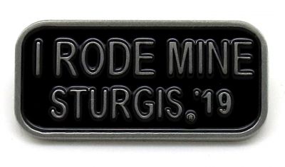 Sturgis I Rode Mine Pin - 2019