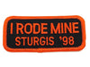 Sturgis I Rode Mine Patch - 1998