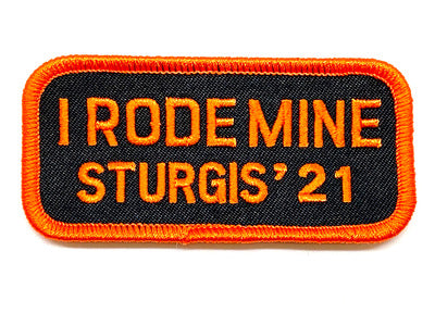 Sturgis I Rode Mine Patch - 2021