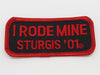 Sturgis I Rode Mine Patch - 2001