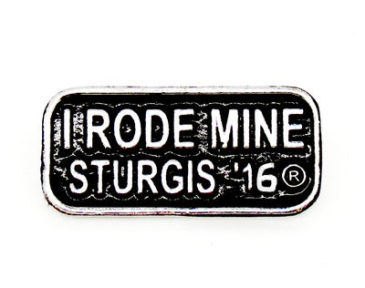 Sturgis I Rode Mine Pin - 2017