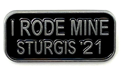 Sturgis I Rode Mine Pin - 2021