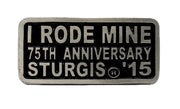 Sturgis I Rode Mine Pin - 2015