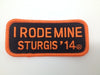 Sturgis I Rode Mine Patch - 2014