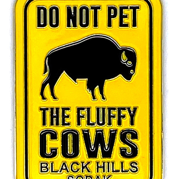 Do Not Pet The Fluffy Cows Magnet