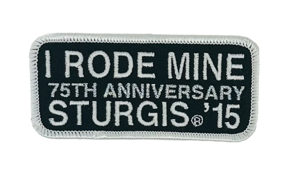 Sturgis I Rode Mine Patch - 2015