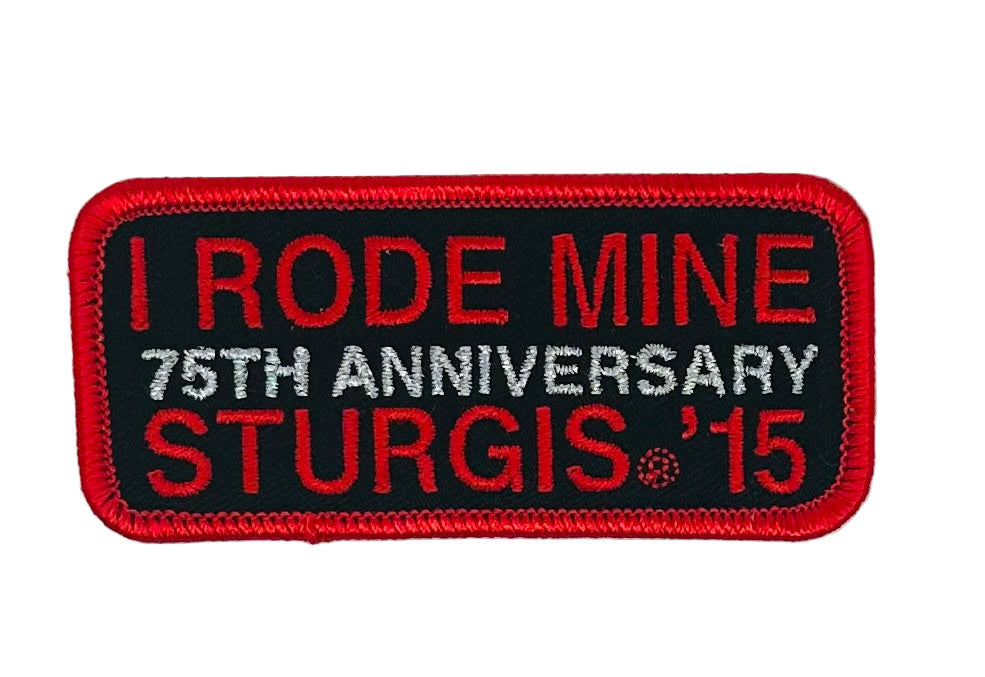 Sturgis I Rode Mine Patch - 2015