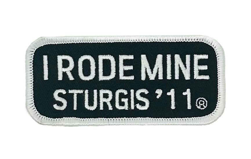 Sturgis I Rode Mine Patch - 2011