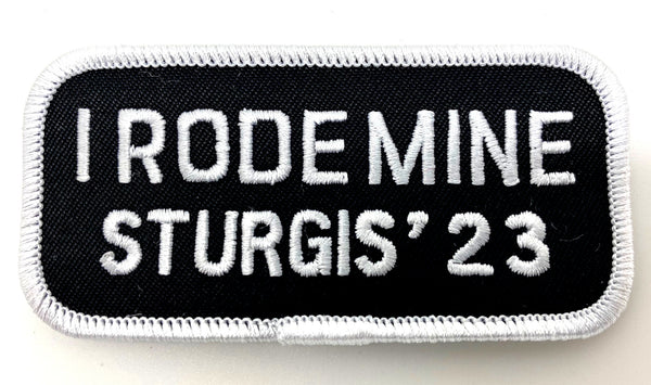 Sturgis I Rode Mine Patch - 2023 White