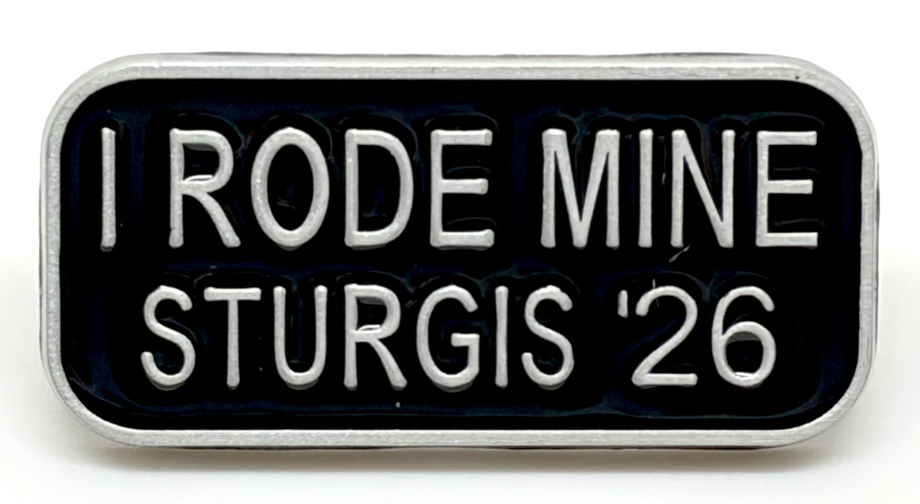 Sturgis I Rode Mine Pin - 2026