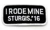 Sturgis I Rode Mine Patch - 2016