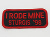 Sturgis I Rode Mine Patch - 1998
