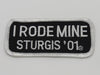 Sturgis I Rode Mine Patch - 2001