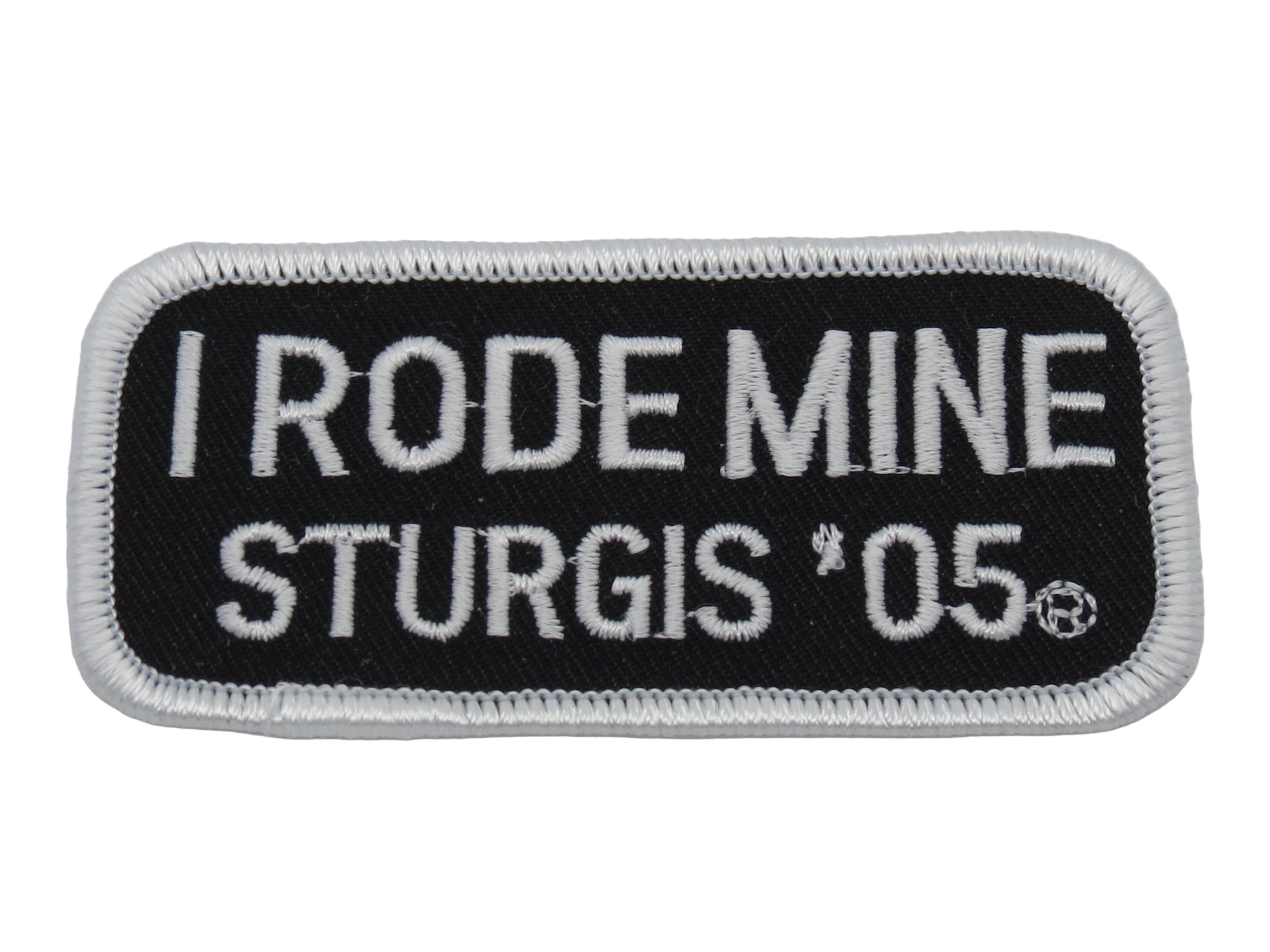 Sturgis I Rode Mine Patch - 2005