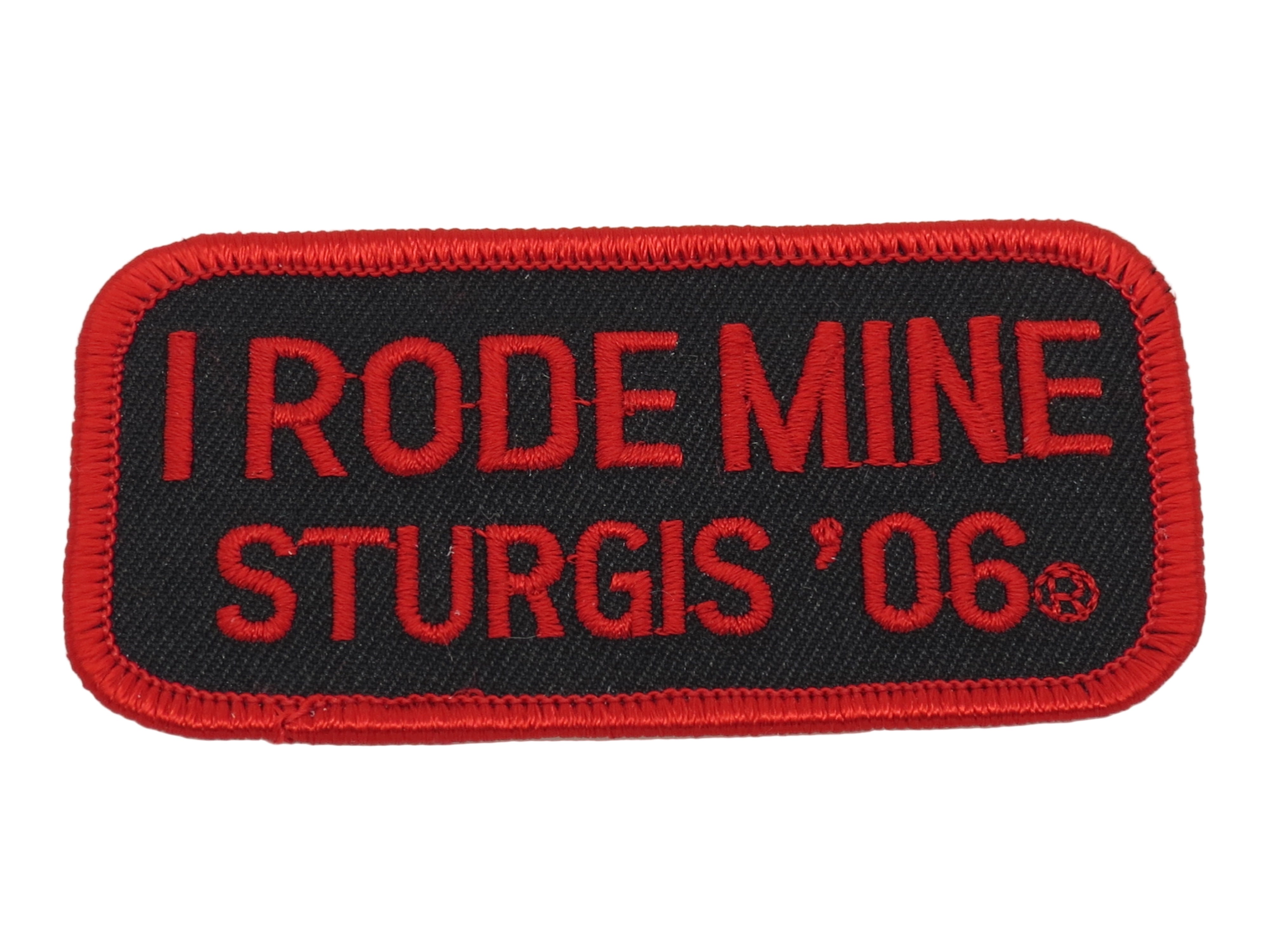 Sturgis I Rode Mine Patch - 2006