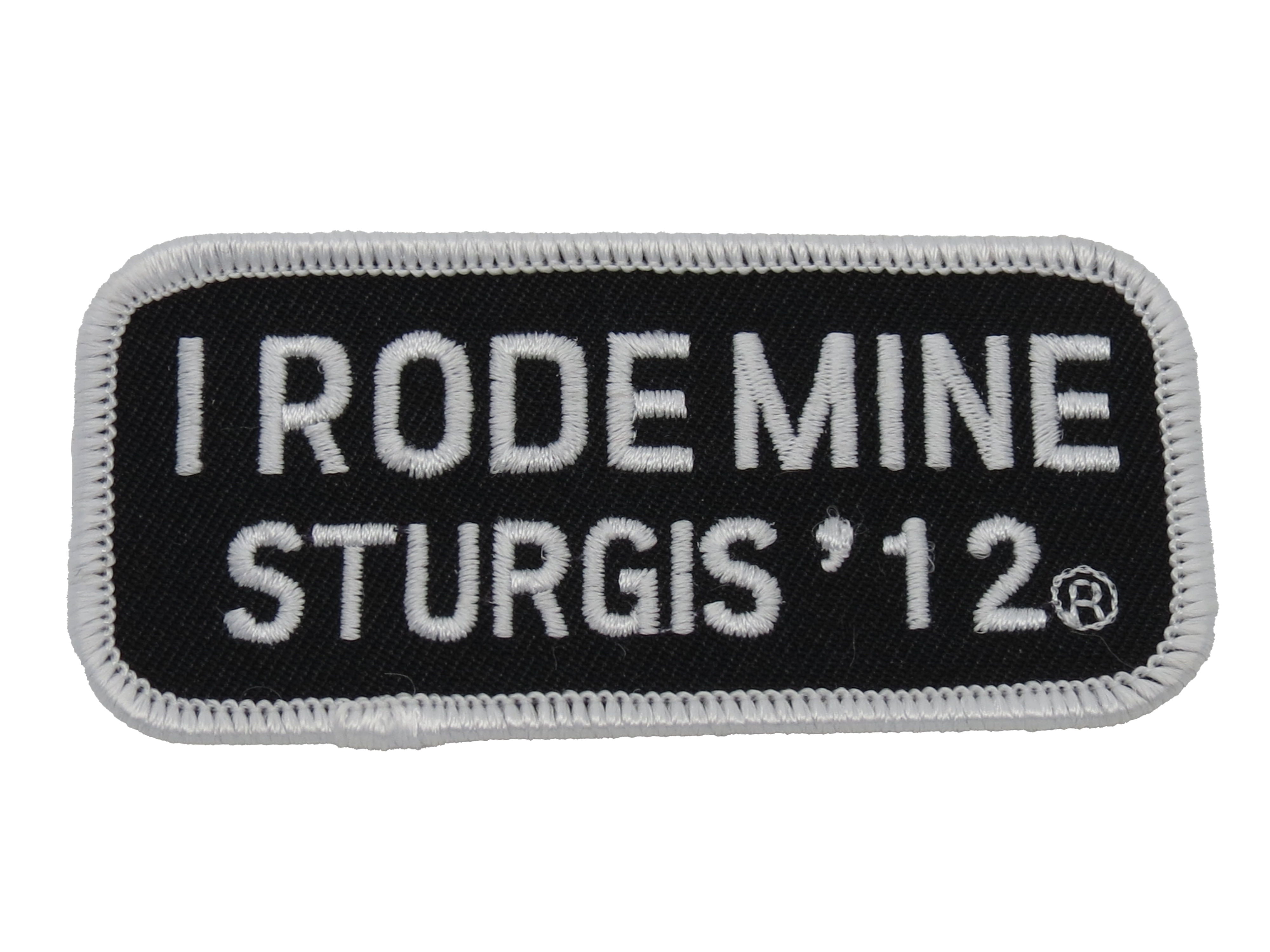 Sturgis I Rode Mine Patch - 2012