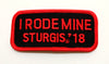 Sturgis I Rode Mine Patch - 2018