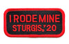 Sturgis I Rode Mine Patch - 2020