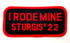 Sturgis I Rode Mine Patch - 2022
