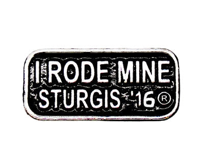 Sturgis I Rode Mine Pin - 2016