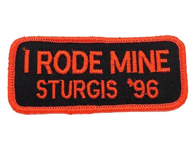 Sturgis I Rode Mine Patch - 1996