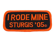 Sturgis I Rode Mine Patch - 2005