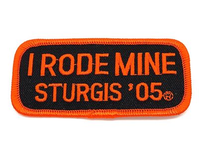 Sturgis I Rode Mine Patch - 2005