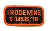 Sturgis I Rode Mine Patch - 2018