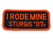 Sturgis I Rode Mine Patch - 2007