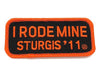 Sturgis I Rode Mine Patch - 2011
