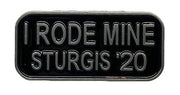 Sturgis I Rode Mine Pin - 2020