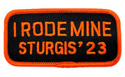 Sturgis I Rode Mine Patch - 2023