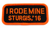 Sturgis I Rode Mine Patch - 2016
