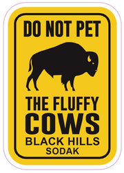 Do Not Pet The Fluffy Cows Sticker