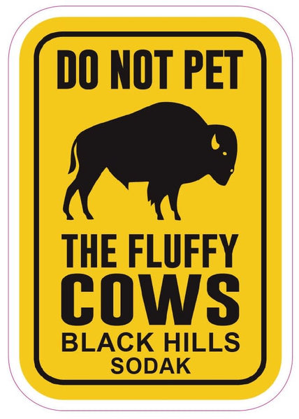Do Not Pet The Fluffy Cows Sticker